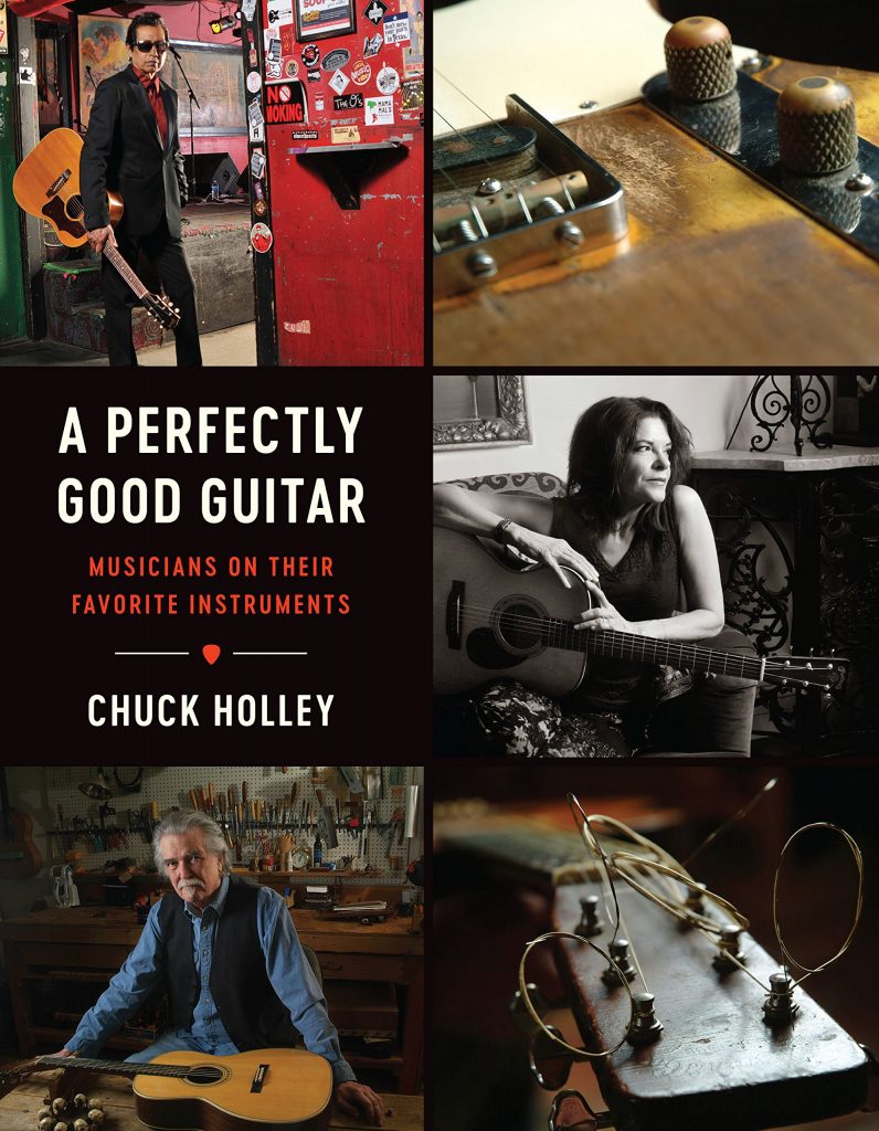 A Perfectly Good Guitar by Chuck Holley